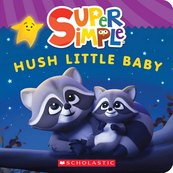 Hush Little Baby (Super Simple Board Books) - COLLECTIF