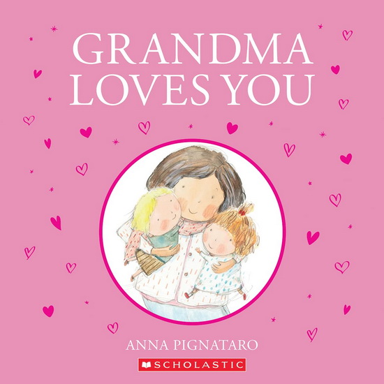 Grandma Loves You - ANNA PIGNATARO