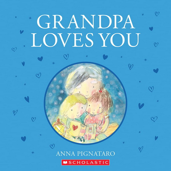 Grandpa Loves You - ANNA PIGNATARO