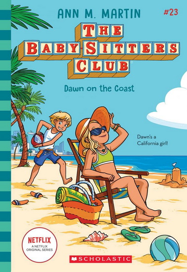 Dawn on the Coast (The Baby-sitters Club #23) - ANN M MARTIN