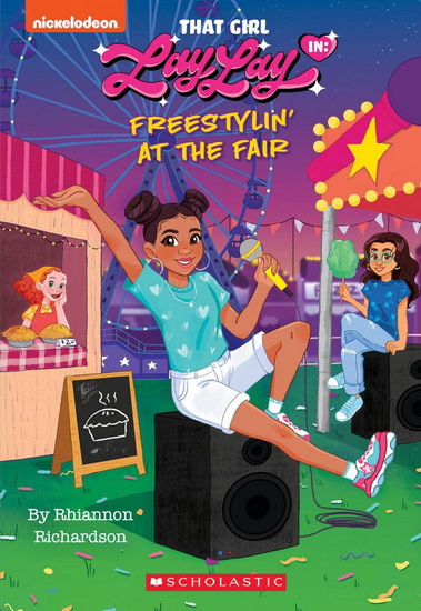 That Girl Lay Lay: Chapter Book #2 - RHIANNON RICHARDSON - DEANDRA HODGE
