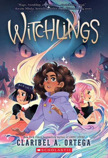 Witchlings - CLARIBEL A ORTEGA