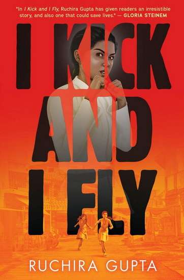 I Kick and I Fly - RUCHIRA GUPTA