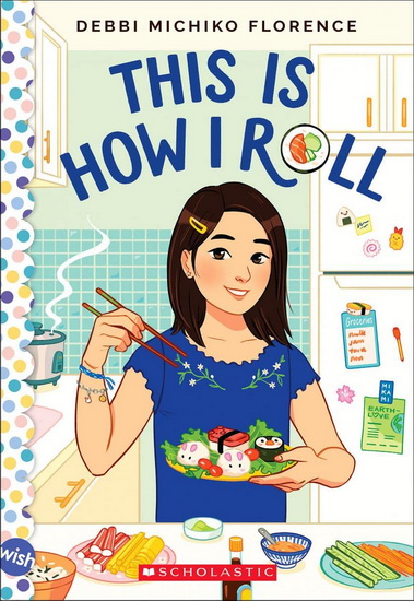 This Is How I Roll: A Wish Novel - DEBBI MICHIKO FLORENCE