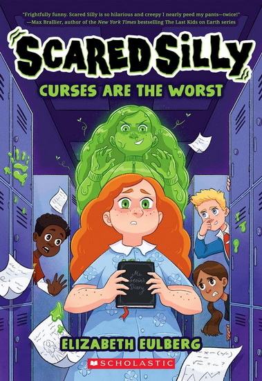 Curses are the Worst (Scared Silly #1) - ELIZABETH EULBERG