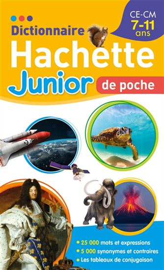 Dictionnaire Hachette junior de poche CE-CM 7/11 ans N. éd. - COLLECTIF