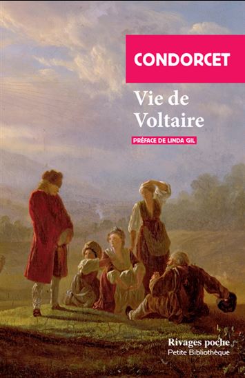 Vie de Voltaire - NICOLAS DE CONDORCET