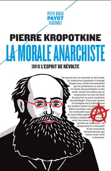 La Morale anarchiste : L&#39;esprit de révolte - PIERRE KROPOTKINE