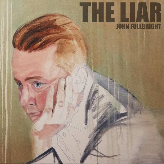 The Liar - JOHN FULLBRIGHT