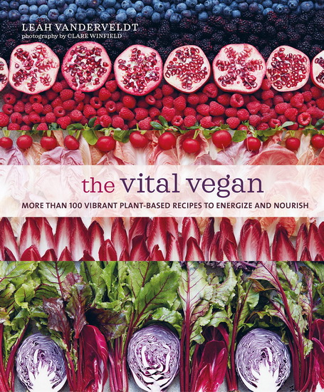 The Vital Vegan - LEAH VANDERVELDT