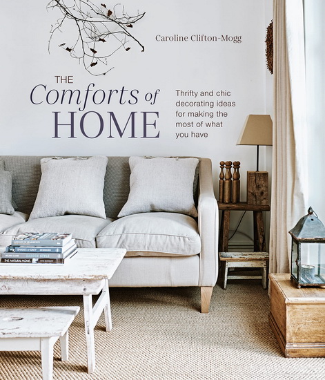 The Comforts of Home - CAROLINE CLIFTON MOGG