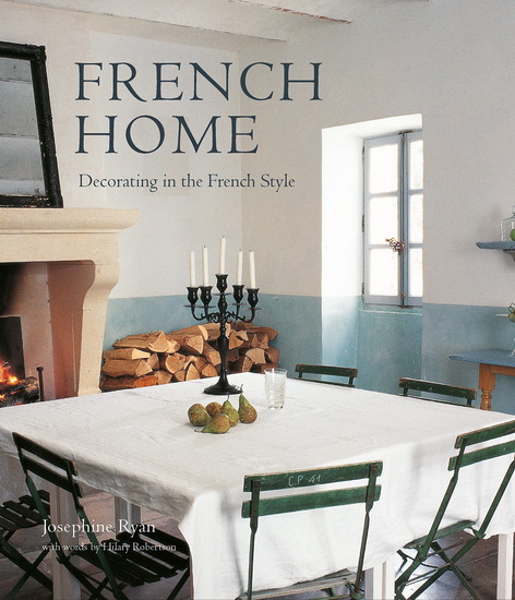 French Home - JOSEPHINE RYAN