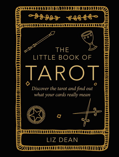 The Little Book of Tarot - LIZ DEAN