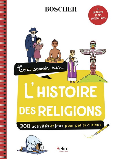 Tout savoir sur... l&#39;histoire des religions : 170 activités et jeux pour petits curieux N. éd. - ELISABETH DUMONT-LE CORNEC - B RODRIGUEZ