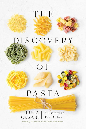 Discovery of Pasta - LUCA CESARI