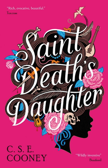 Saint Death&#39;s Daughter - C S E COONEY