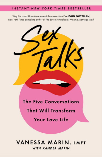 Sex Talks : The Five Conversations That Will Transform Your Love Life - VANESSA MARIN