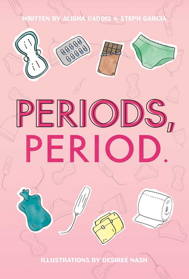 Periods, Period. - ALISHA GADDIS
