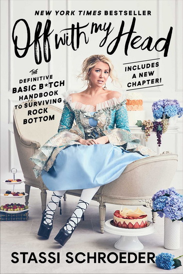 Off with My Head - STASSI SCHROEDER