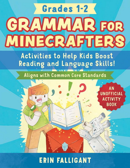 Grammar for Minecrafters: Grades 1â€“2 - ERIN FALLIGANT