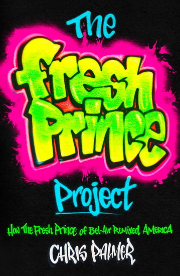 Fresh Prince Project - CHRIS PALMER