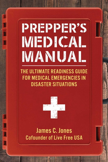 Prepper&#39;s Medical Manual - JAMES C JONES