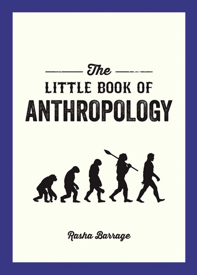 Little Book of Anthropolgy - RASHA BARRAGE