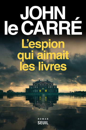 L&#39;Espion qui aimait les livres - JOHN LE CARRÉ