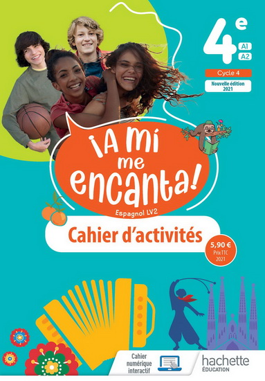 A mi me encanta ! espagnol LV2 4e, A1-A2, cycle 4 : cahier d&#39;activités 2021 - ANTHONY STRAUB - ALINE CHARLETTE