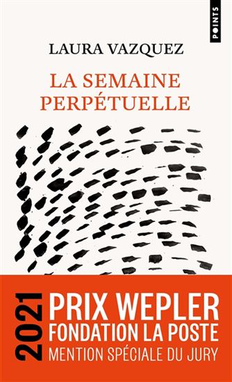 La Semaine perpétuelle - LAURA VAZQUEZ