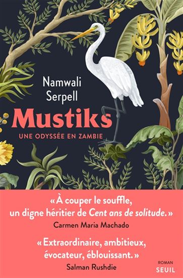 Mustiks : une odyssée en Zambie - NAMWALI SERPELL