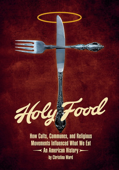 Holy Food - CHRISTINA WARD