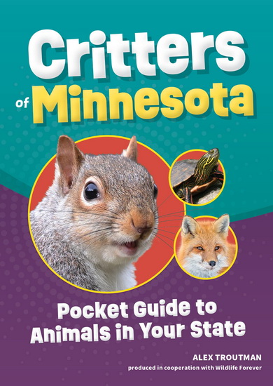 Critters of Minnesota - ALEX TROUTMAN