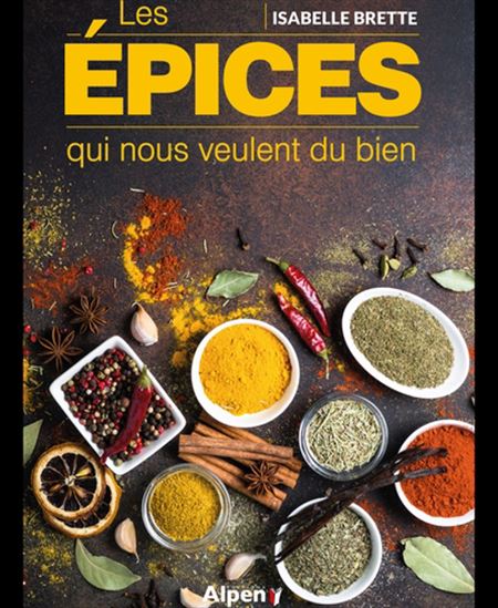 Les Épices qui nous veulent du bien - ISABELLE BRETTE