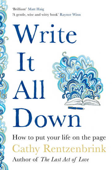 Write It All Down - CATHY RENTZENBRINK