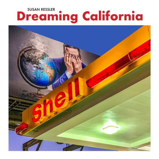 Dreaming California - SUSAN RESSLER