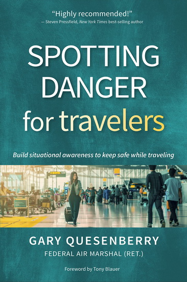 Spotting Danger for Travelers - GARY DEAN QUESENBERRY