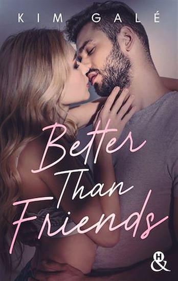 Better than Friends - KIM GALÉ