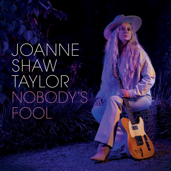 Nobody&#39;s Fool - JOANNE SHAW TAYLOR