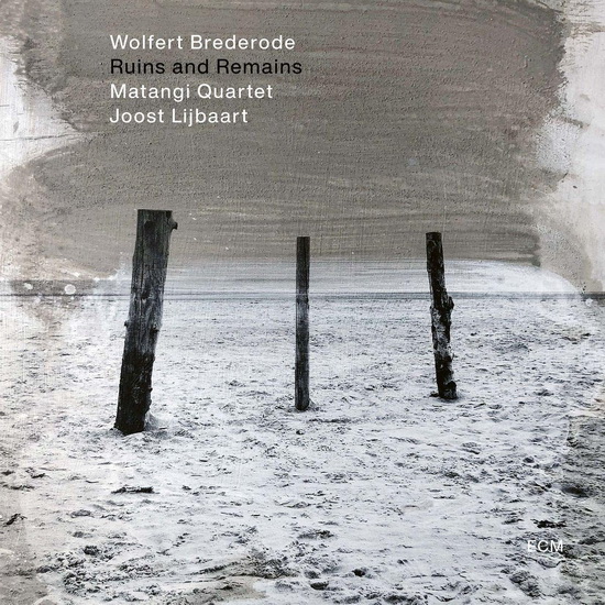 Ruins And Remains - WOLFERT BREDERODE TRIO