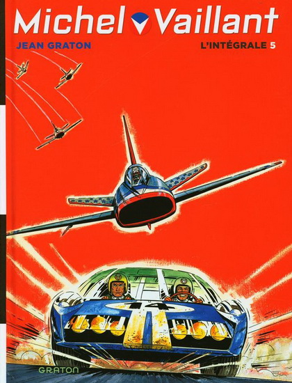 Michel Vaillant : l'intégrale #05 N. éd. - JEAN GRATON