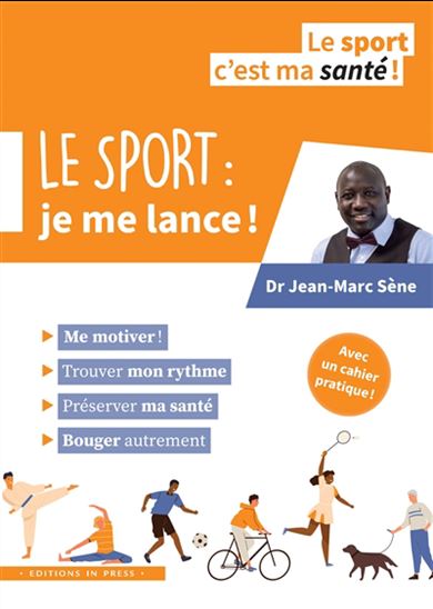 Le Sport : je me lance ! - JEAN-MARC SÈNE