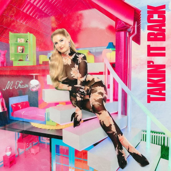 Takin' It Back - MEGHAN TRAINOR