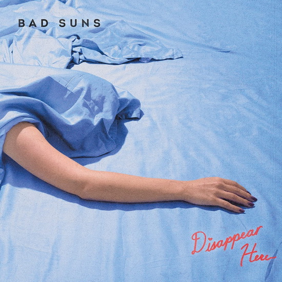 Disappear Here (Réédition)(Vinyle) - BAD SUNS