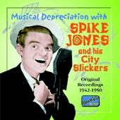 Musical Depreciation With Spike jones An - JONES SPIKE