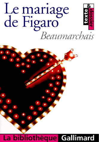 Le Mariage de Figaro - BEAUMARCHAIS