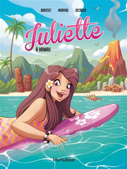Juliette à Hawaii - La BD - ROSE-LINE BRASSET