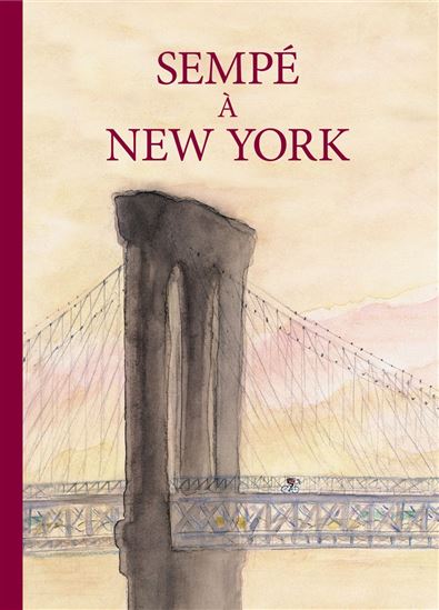 Sempé à New York N. éd. - SEMPÉ
