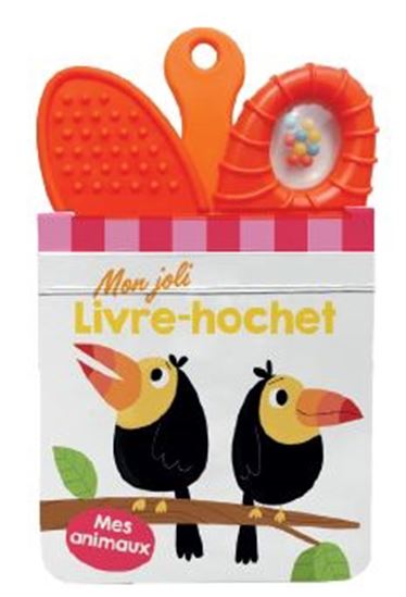 Mon joli livre-hochet : Mes animaux - COLLECTIF