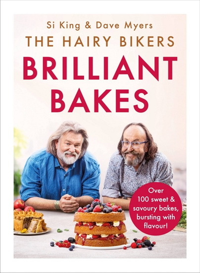 The Hairy Bikers’ Brilliant Bakes - COLLECTIF